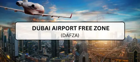 Dubai Airport Free Zone (DAFZA)