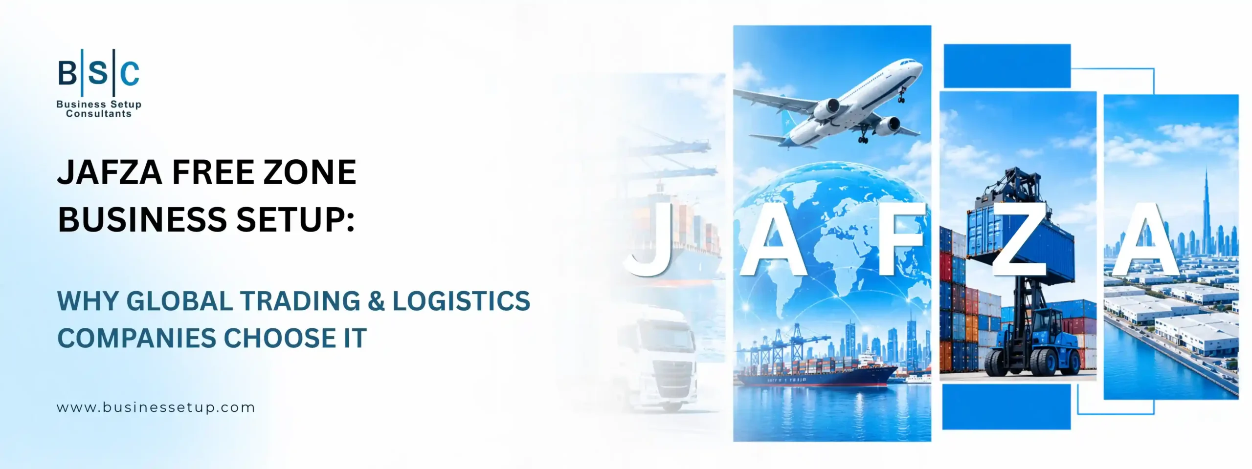 JAFZA FREE ZONE SETUP JAFZA Free Zone Business Setup banner featuring global trading, shipping logistics, and international cargo transportation icons against a blue background.