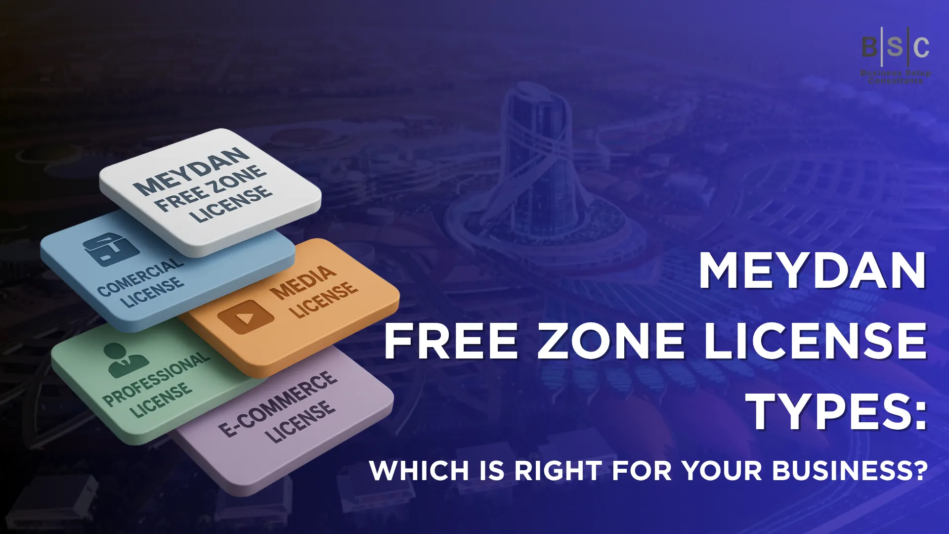Meydan Free zone license types