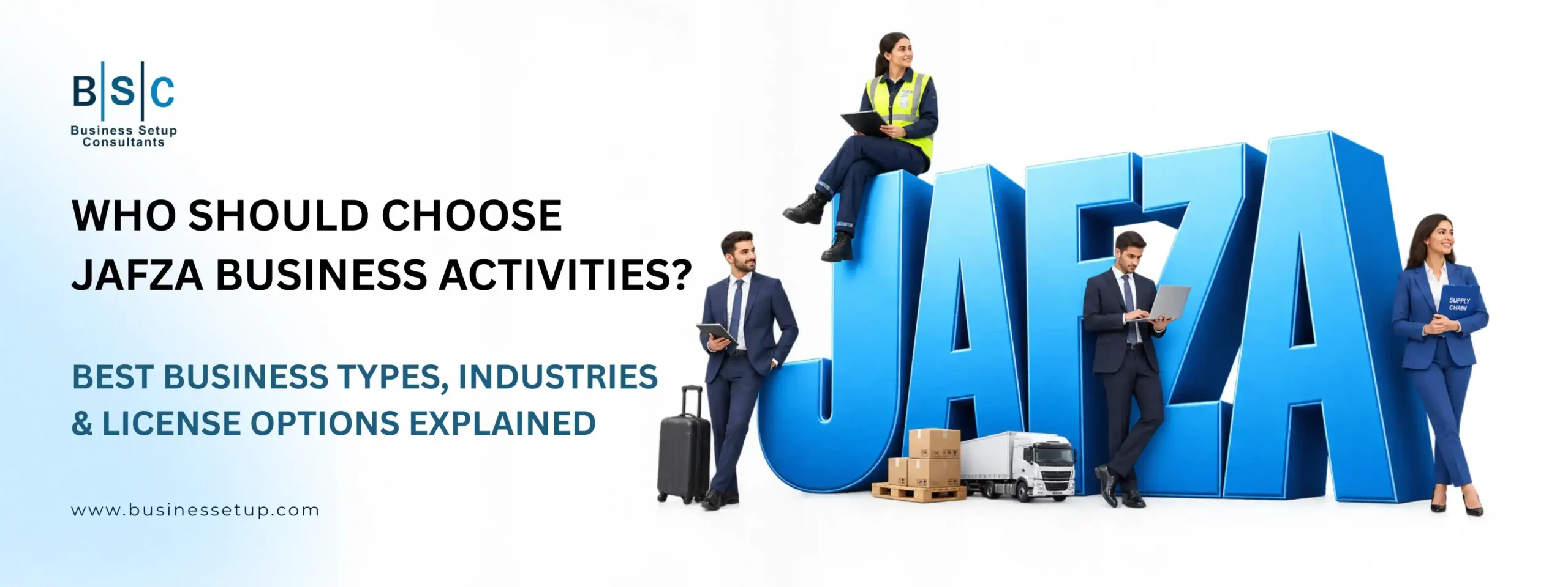 Diverse professionals standing near large 3D letters explaining who should choose JAFZA business activities for company setup in Dubai.
